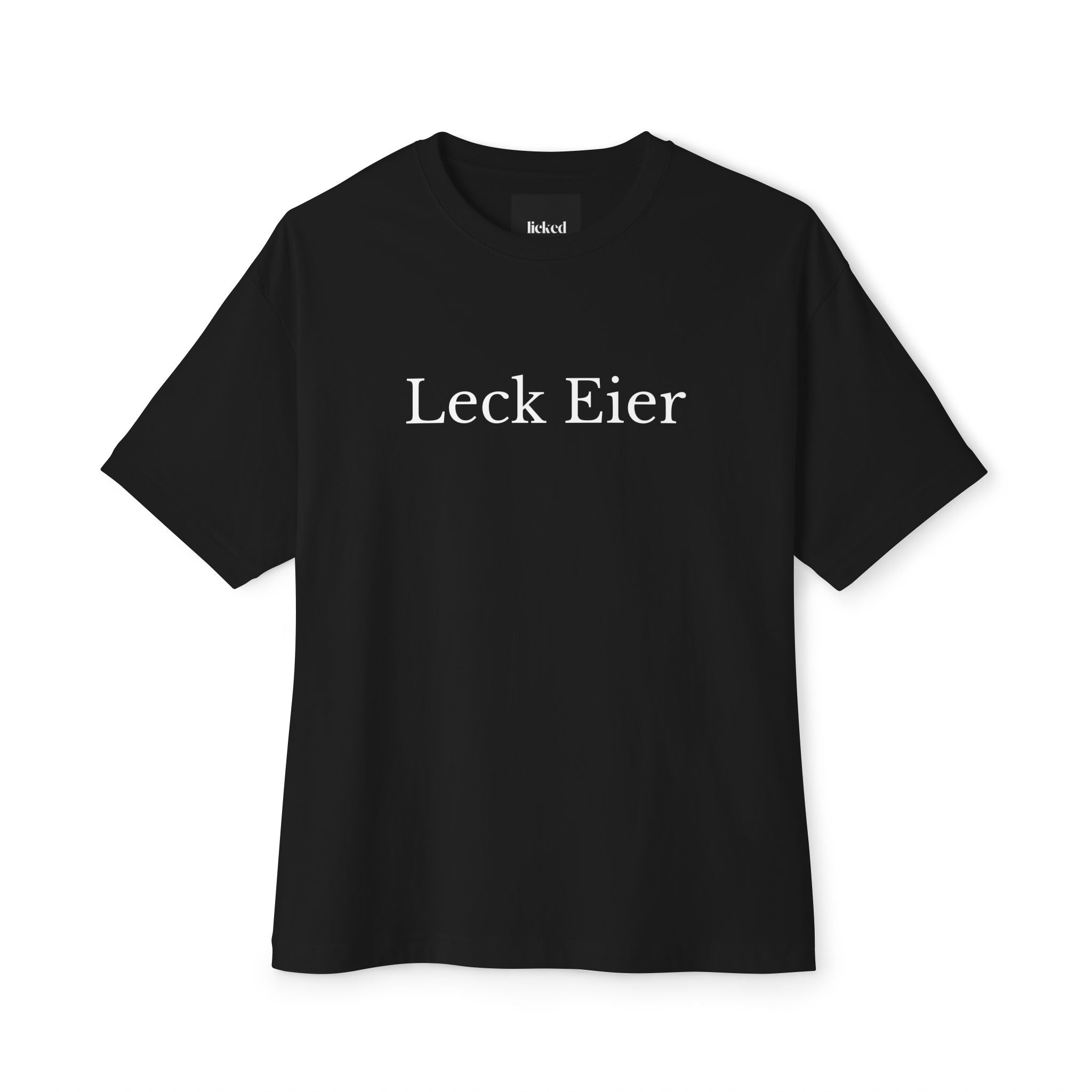"Leck Eier" - licked