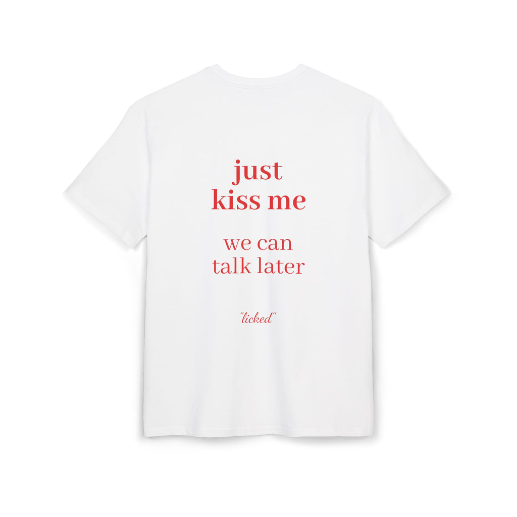 "just kiss me "