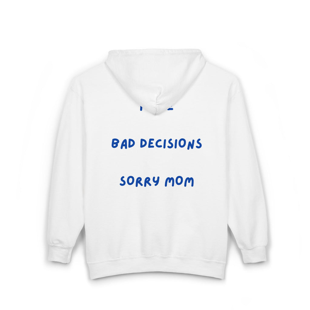 "sorry Mom" Zip Hoodie