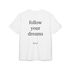 "follow your dreams" - licked