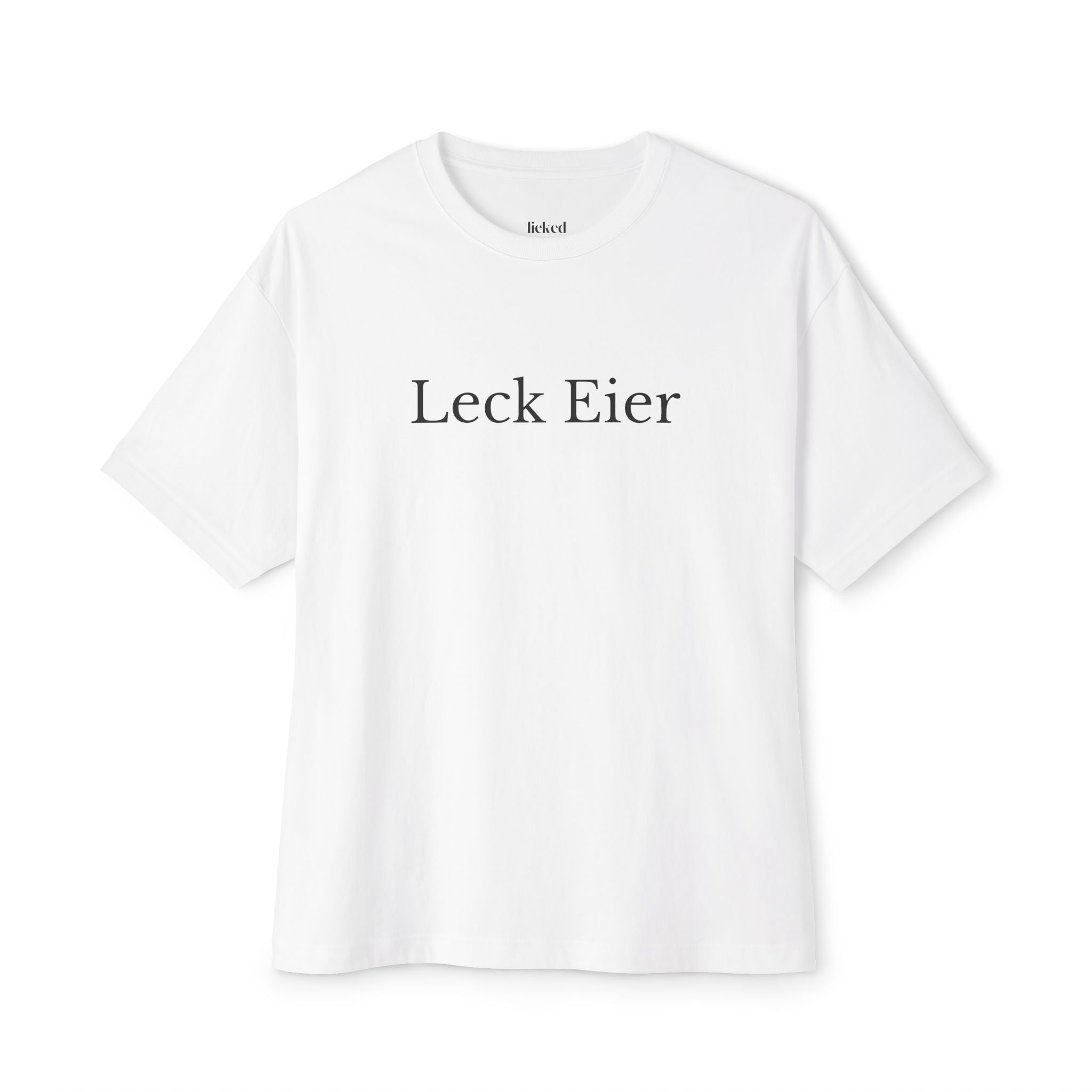 "Leck Eier" - licked