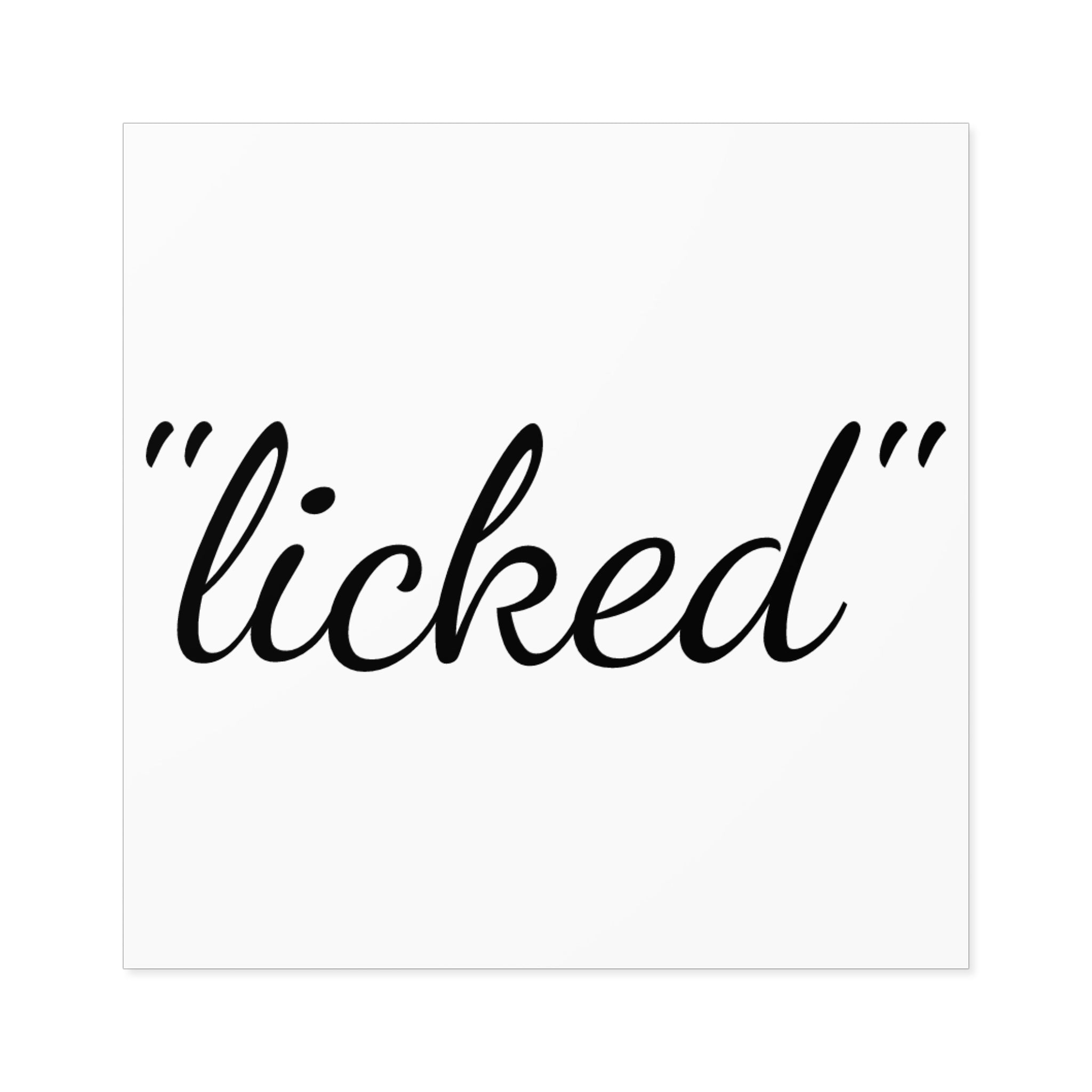 "licked" Sticker