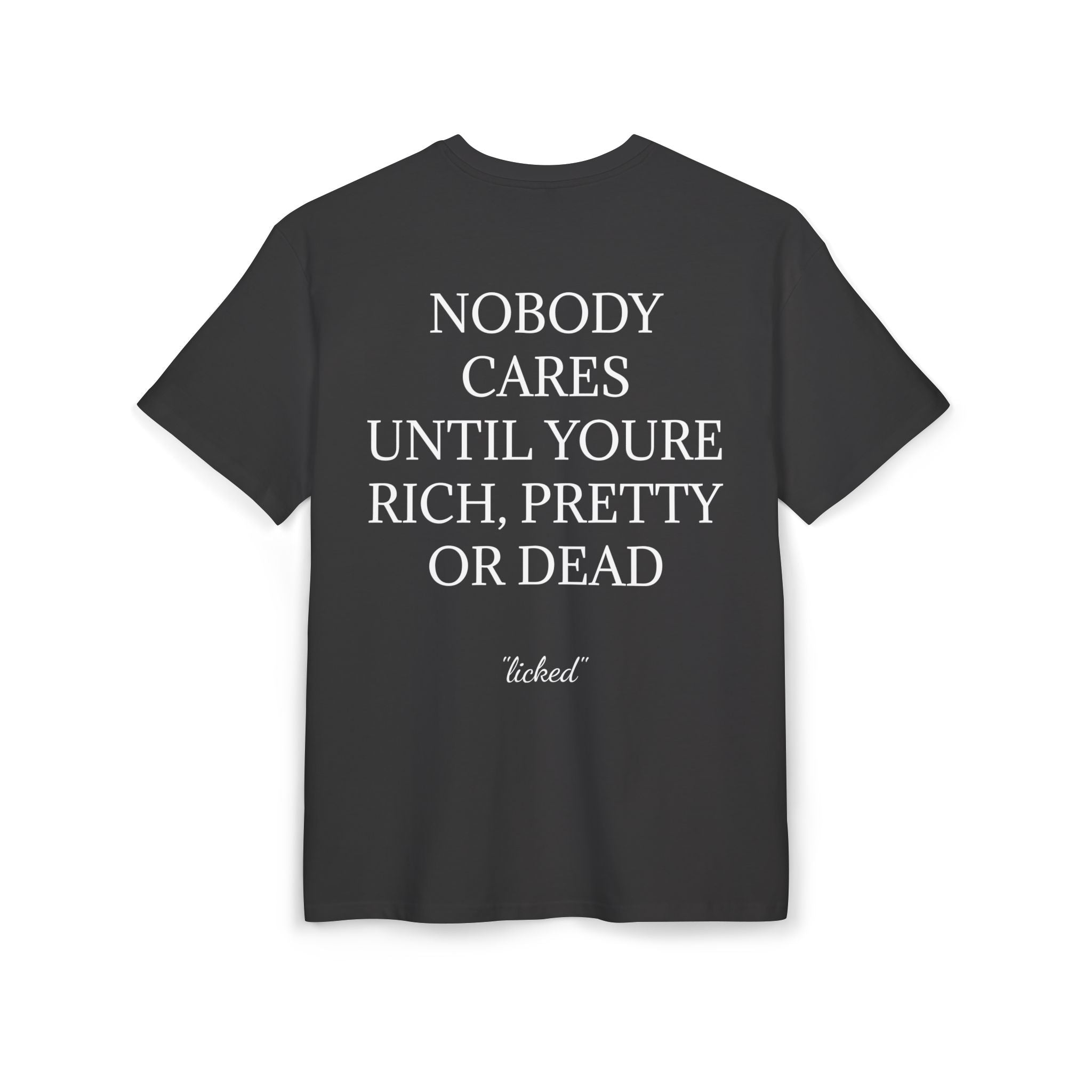 "nobody cares" - licked