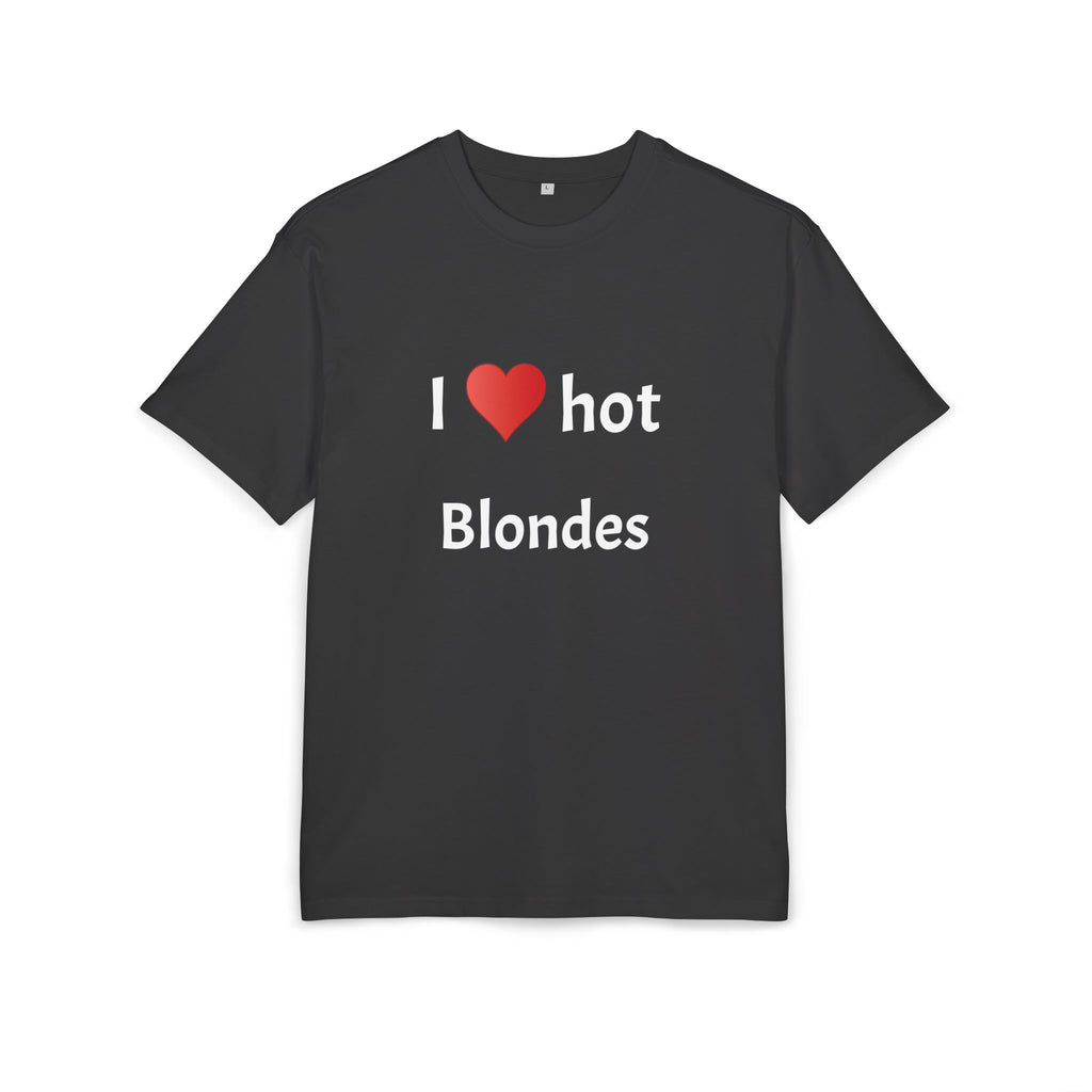 „I love hot blondes” - licked