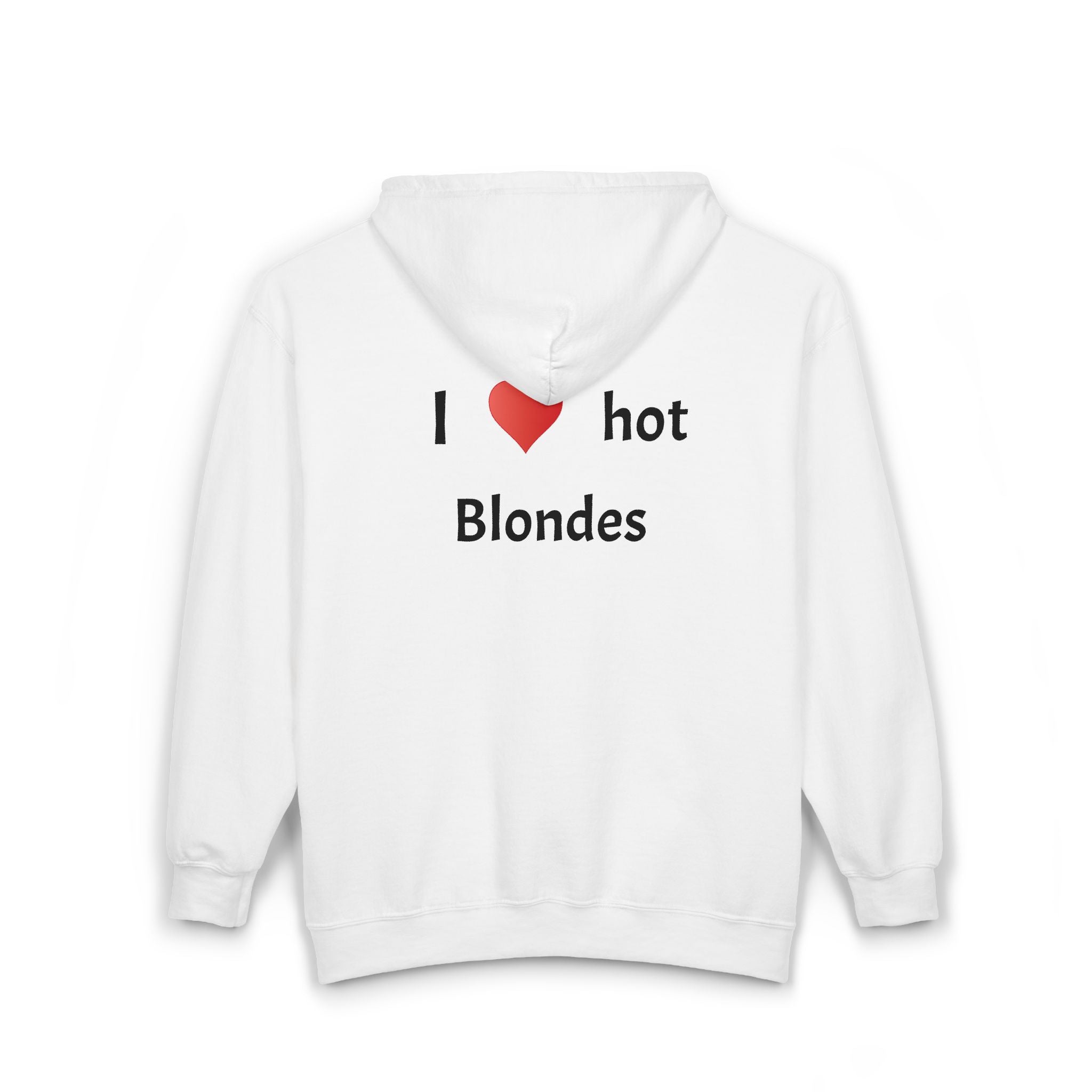 "I love hot Blondes" Zip Hoodie - licked