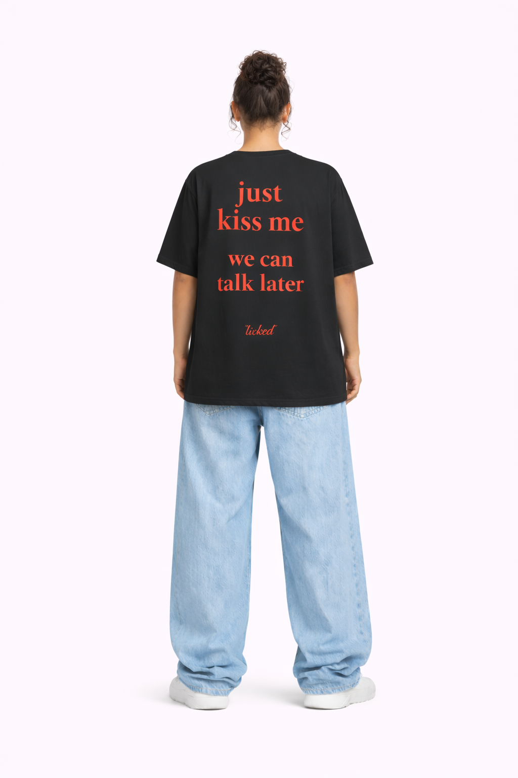 "just kiss me " - licked