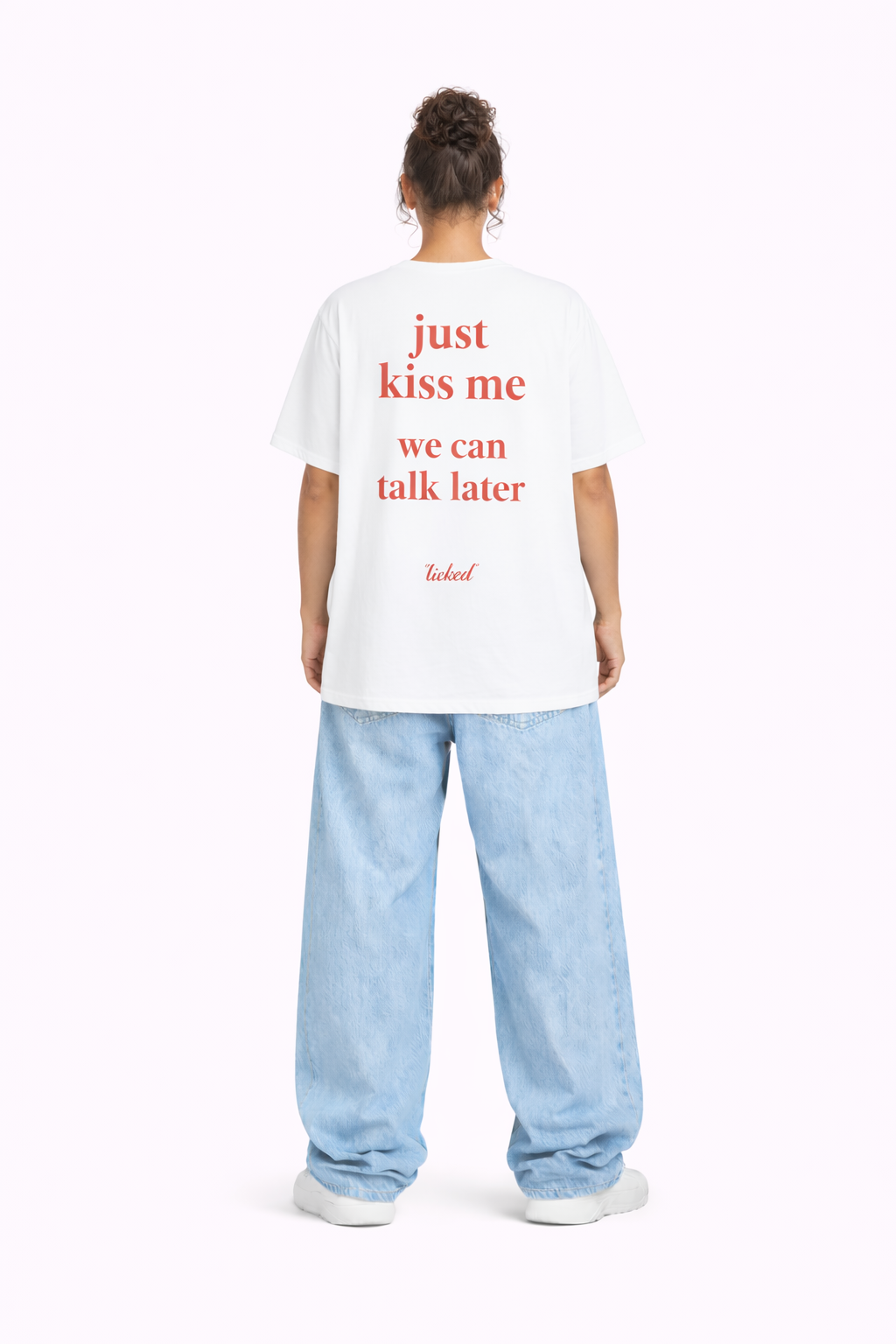 "just kiss me " - licked