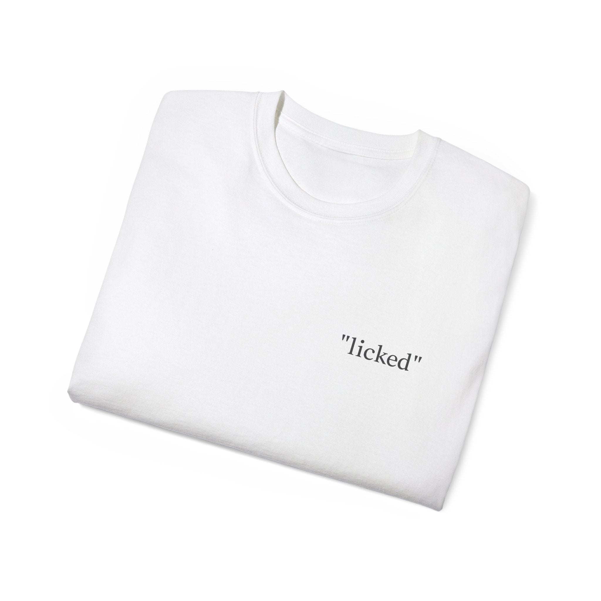 "licked" - licked